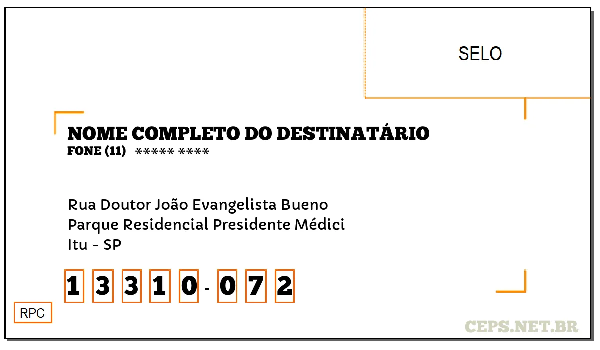 CEP ITU - SP, DDD 11, CEP 13310072, RUA DOUTOR JOÃO EVANGELISTA BUENO, BAIRRO PARQUE RESIDENCIAL PRESIDENTE MÉDICI.