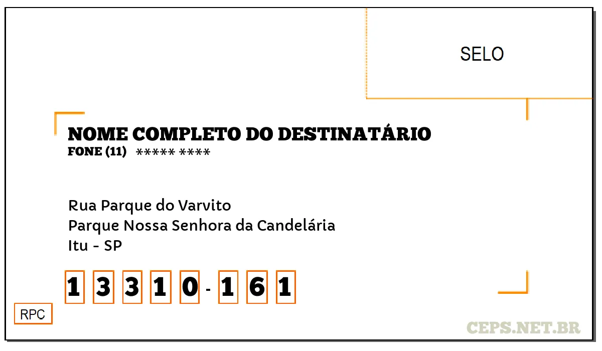 CEP ITU - SP, DDD 11, CEP 13310161, RUA PARQUE DO VARVITO, BAIRRO PARQUE NOSSA SENHORA DA CANDELÁRIA.