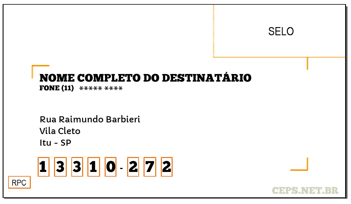 CEP ITU - SP, DDD 11, CEP 13310272, RUA RAIMUNDO BARBIERI, BAIRRO VILA CLETO.