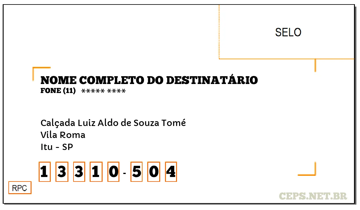 CEP ITU - SP, DDD 11, CEP 13310504, CALÇADA LUIZ ALDO DE SOUZA TOMÉ, BAIRRO VILA ROMA.