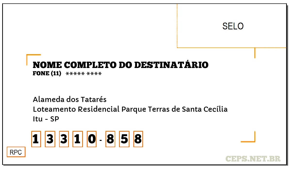 CEP ITU - SP, DDD 11, CEP 13310858, ALAMEDA DOS TATARÉS, BAIRRO LOTEAMENTO RESIDENCIAL PARQUE TERRAS DE SANTA CECÍLIA.