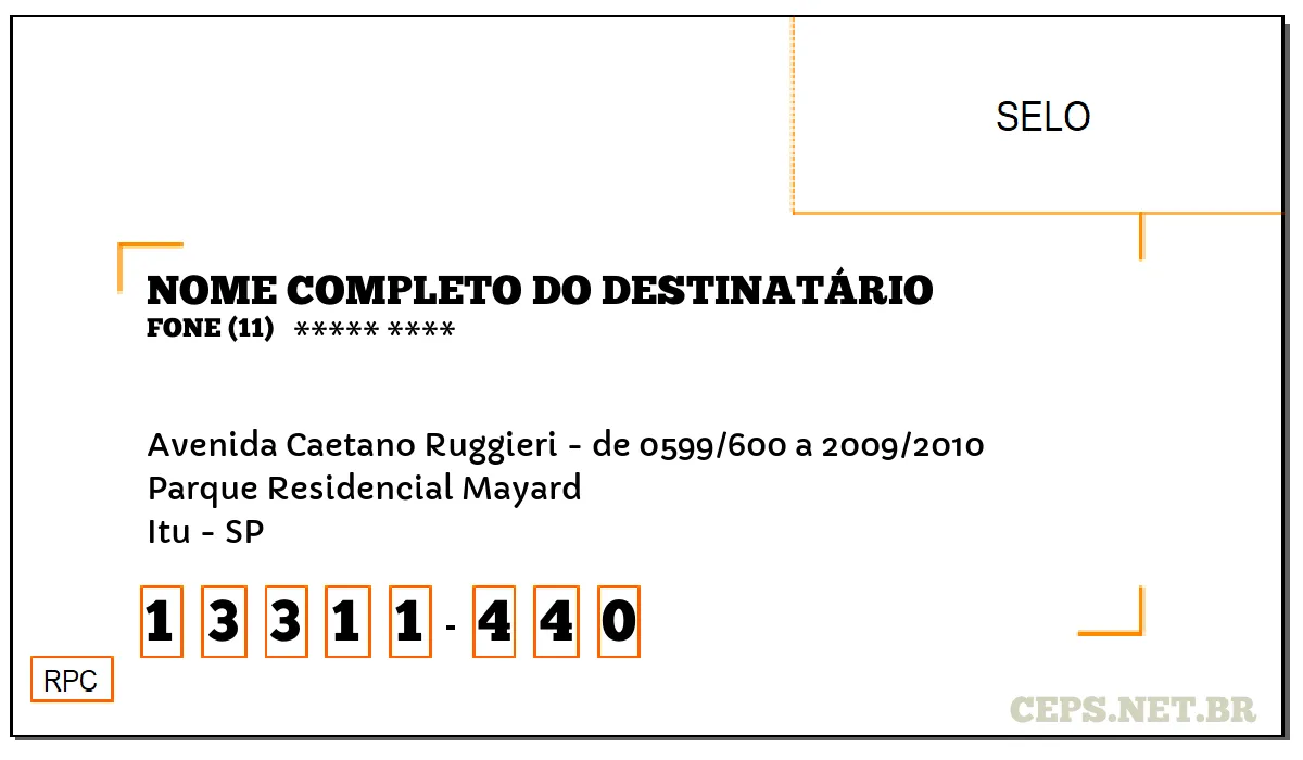 CEP ITU - SP, DDD 11, CEP 13311440, AVENIDA CAETANO RUGGIERI - DE 0599/600 A 2009/2010, BAIRRO PARQUE RESIDENCIAL MAYARD.