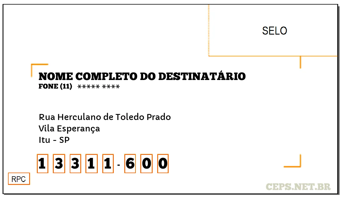 CEP ITU - SP, DDD 11, CEP 13311600, RUA HERCULANO DE TOLEDO PRADO, BAIRRO VILA ESPERANÇA.