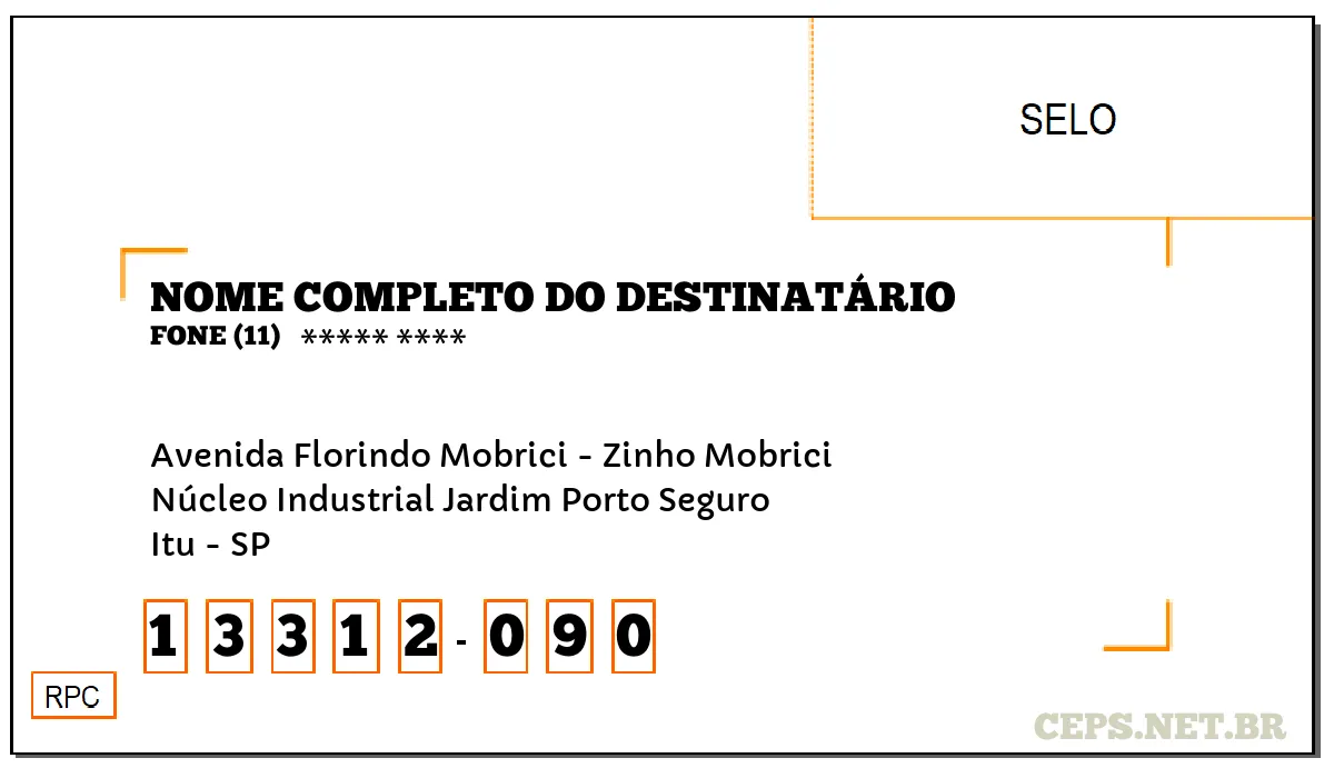 CEP ITU - SP, DDD 11, CEP 13312090, AVENIDA FLORINDO MOBRICI - ZINHO MOBRICI, BAIRRO NÚCLEO INDUSTRIAL JARDIM PORTO SEGURO.