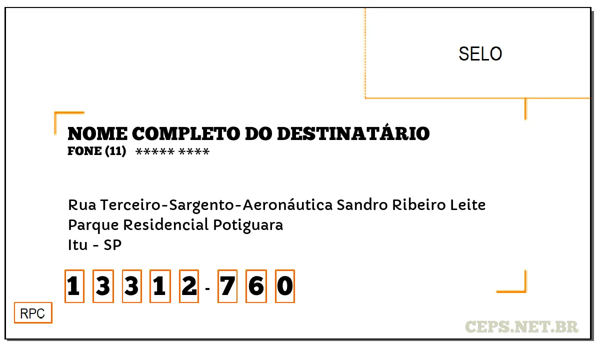 CEP ITU - SP, DDD 11, CEP 13312760, RUA TERCEIRO-SARGENTO-AERONÁUTICA SANDRO RIBEIRO LEITE, BAIRRO PARQUE RESIDENCIAL POTIGUARA.