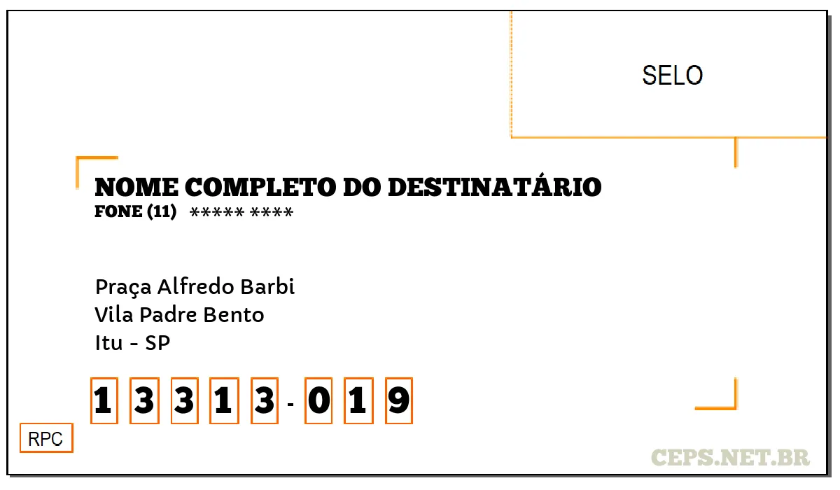 CEP ITU - SP, DDD 11, CEP 13313019, PRAÇA ALFREDO BARBI, BAIRRO VILA PADRE BENTO.