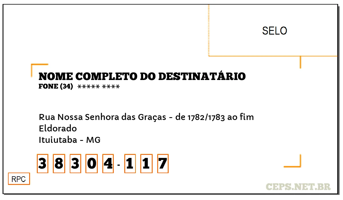 CEP ITUIUTABA - MG, DDD 34, CEP 38304117, RUA NOSSA SENHORA DAS GRAÇAS - DE 1782/1783 AO FIM, BAIRRO ELDORADO.