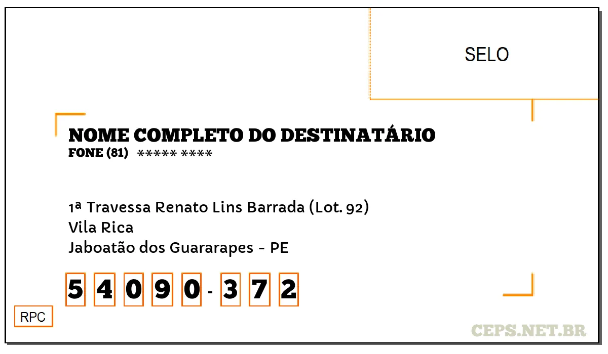 CEP JABOATÃO DOS GUARARAPES - PE, DDD 81, CEP 54090372, 1ª TRAVESSA RENATO LINS BARRADA (LOT. 92), BAIRRO VILA RICA.