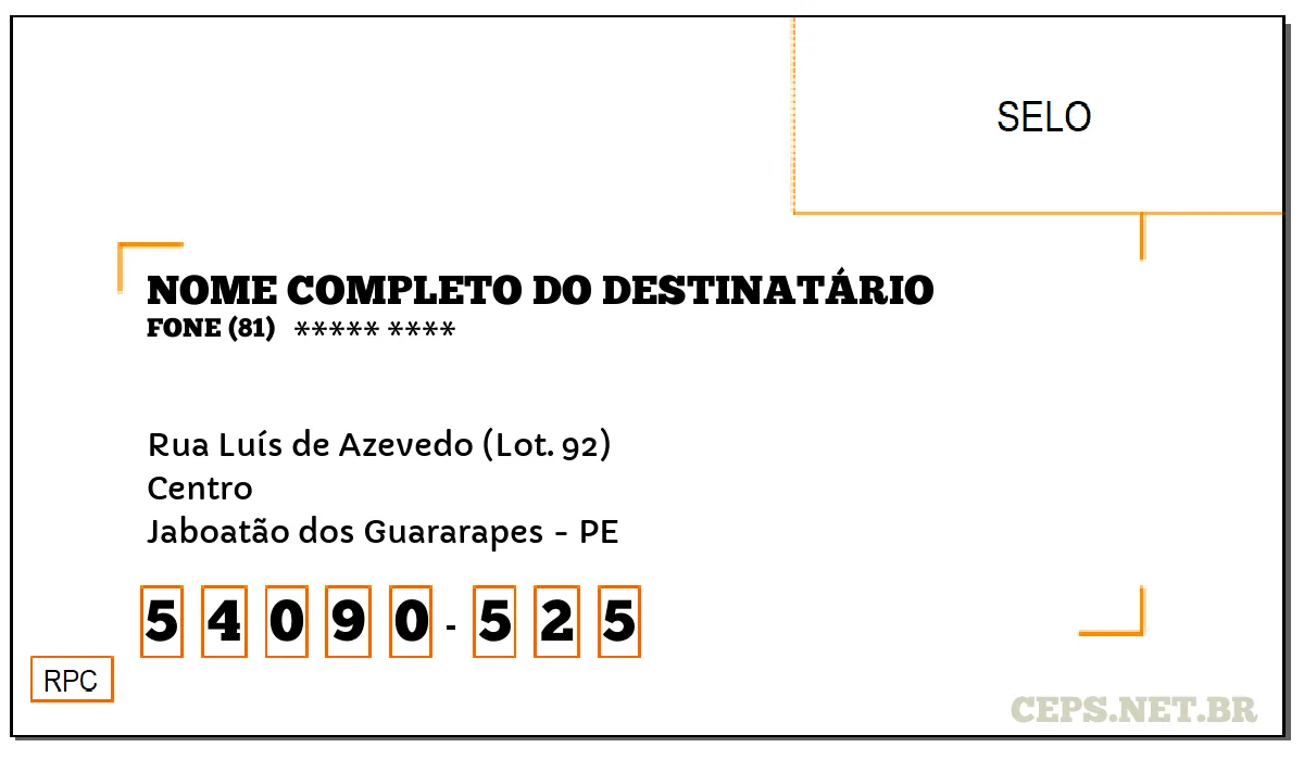 CEP JABOATÃO DOS GUARARAPES - PE, DDD 81, CEP 54090525, RUA LUÍS DE AZEVEDO (LOT. 92), BAIRRO CENTRO.