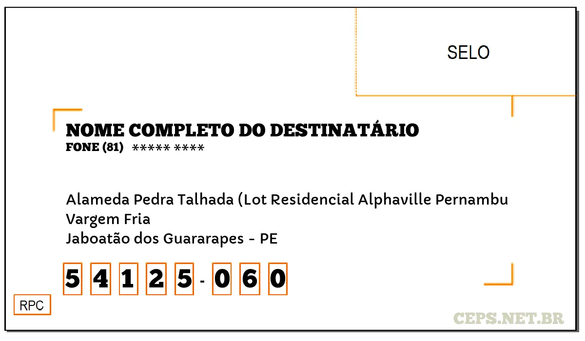 CEP JABOATÃO DOS GUARARAPES - PE, DDD 81, CEP 54125060, ALAMEDA PEDRA TALHADA (LOT RESIDENCIAL ALPHAVILLE PERNAMBU, BAIRRO VARGEM FRIA.