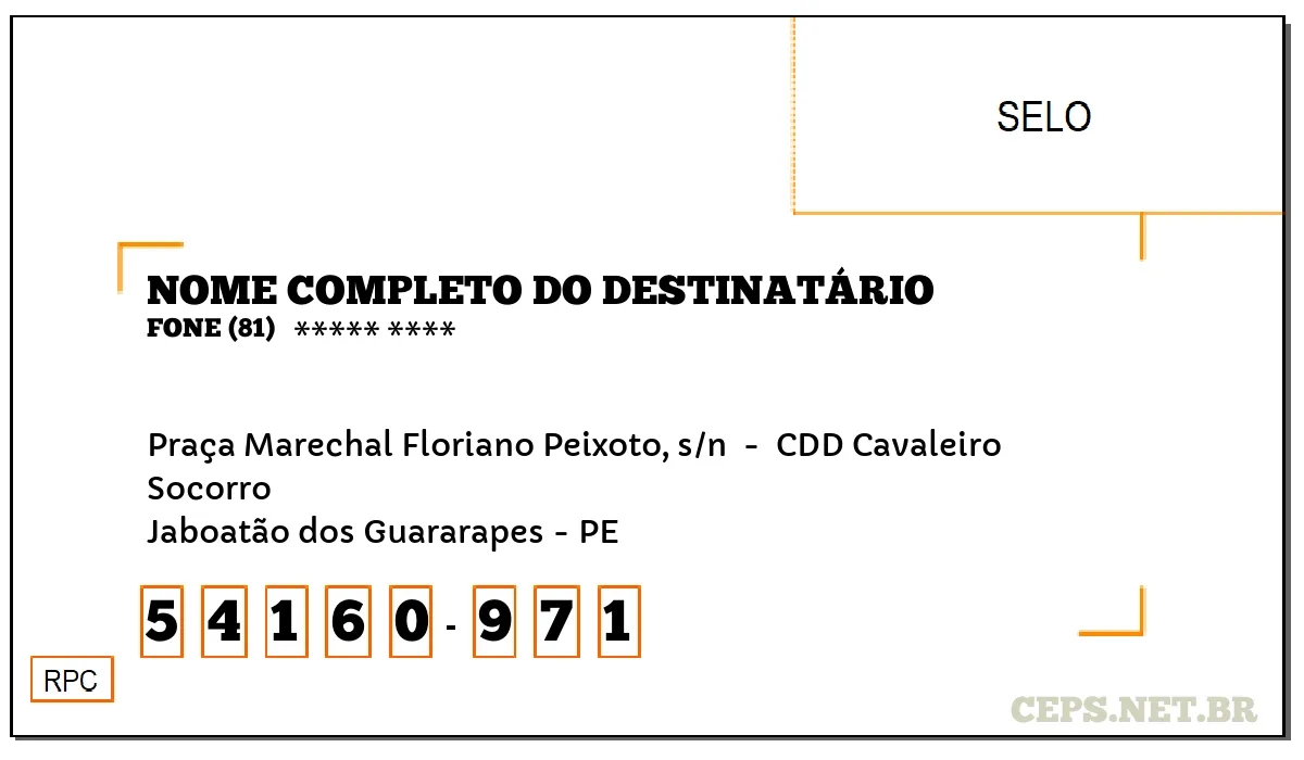 CEP JABOATÃO DOS GUARARAPES - PE, DDD 81, CEP 54160971, PRAÇA MARECHAL FLORIANO PEIXOTO, S/N , BAIRRO SOCORRO.