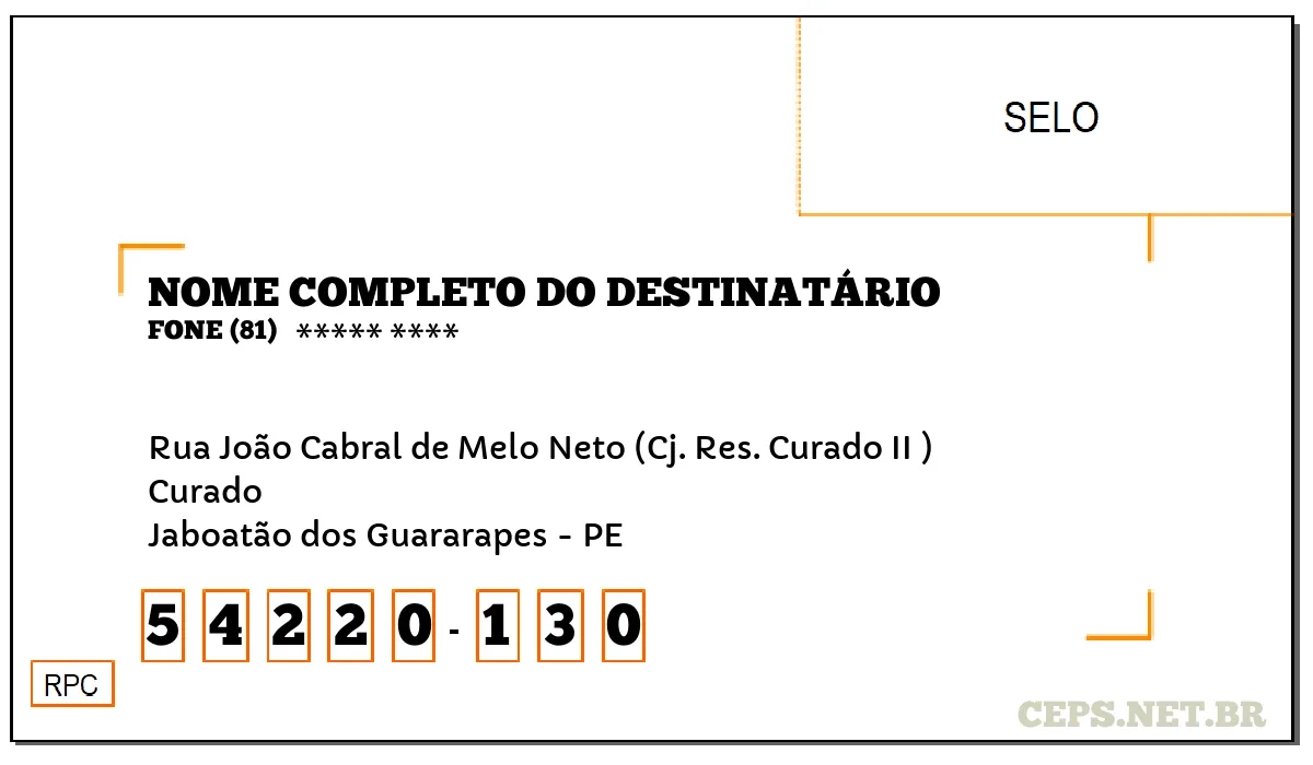 CEP JABOATÃO DOS GUARARAPES - PE, DDD 81, CEP 54220130, RUA JOÃO CABRAL DE MELO NETO (CJ. RES. CURADO II ), BAIRRO CURADO.