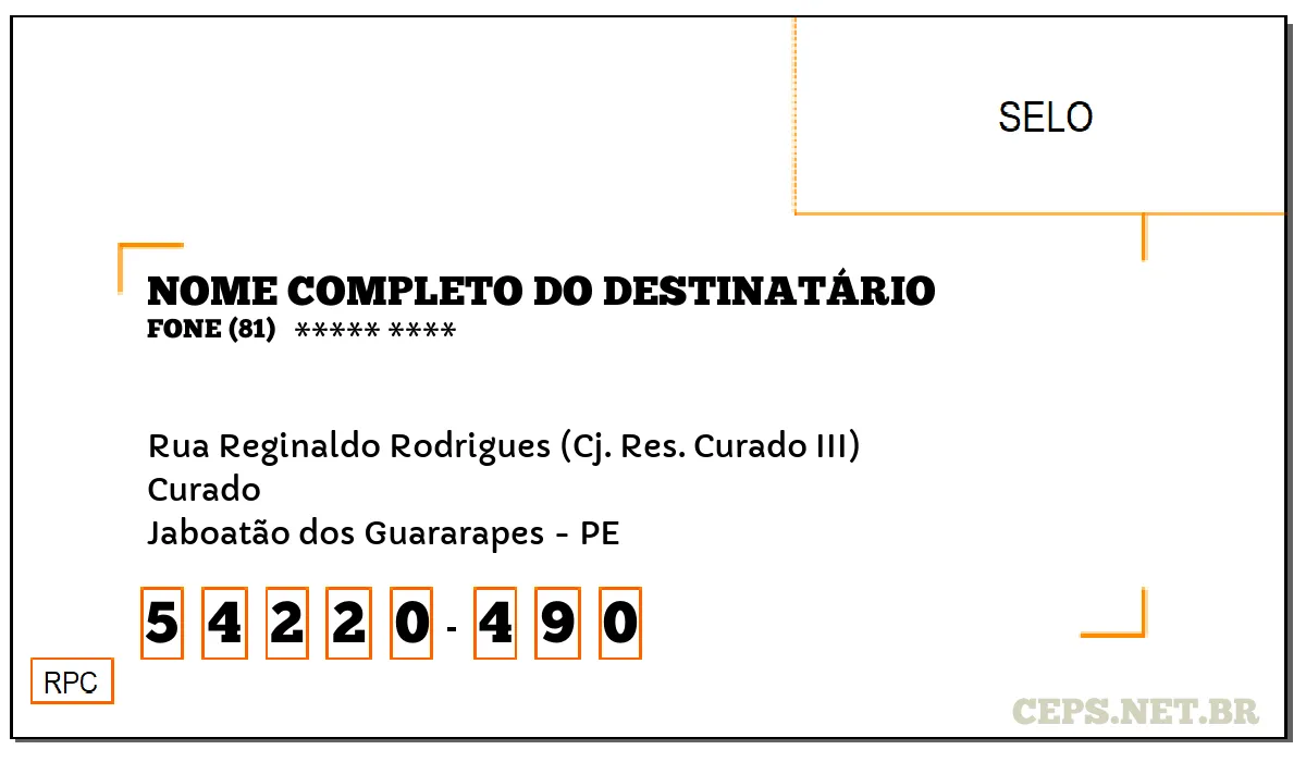 CEP JABOATÃO DOS GUARARAPES - PE, DDD 81, CEP 54220490, RUA REGINALDO RODRIGUES (CJ. RES. CURADO III), BAIRRO CURADO.