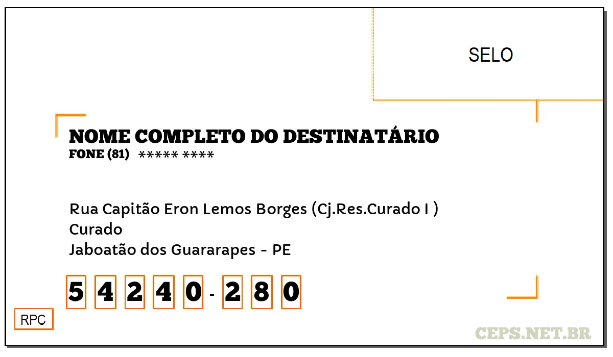 CEP JABOATÃO DOS GUARARAPES - PE, DDD 81, CEP 54240280, RUA CAPITÃO ERON LEMOS BORGES (CJ.RES.CURADO I ), BAIRRO CURADO.