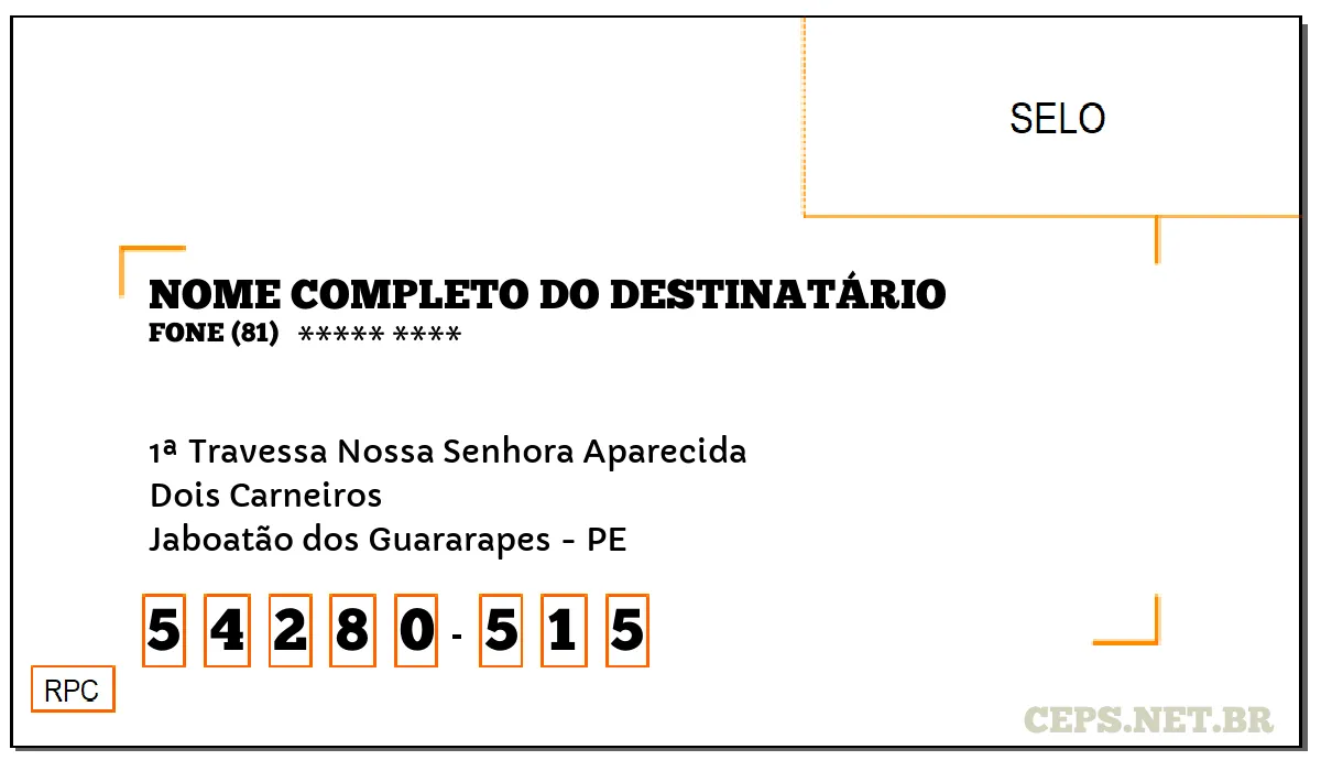 CEP JABOATÃO DOS GUARARAPES - PE, DDD 81, CEP 54280515, 1ª TRAVESSA NOSSA SENHORA APARECIDA, BAIRRO DOIS CARNEIROS.