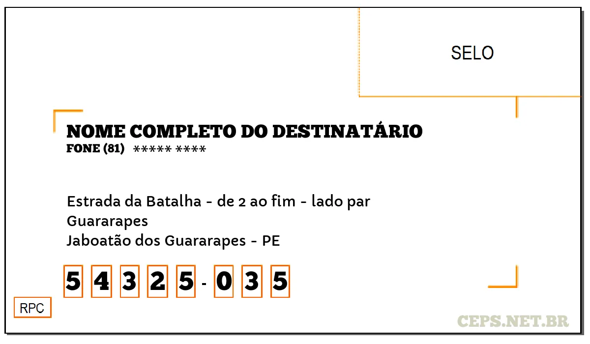 CEP JABOATÃO DOS GUARARAPES - PE, DDD 81, CEP 54325035, ESTRADA DA BATALHA - DE 2 AO FIM - LADO PAR, BAIRRO GUARARAPES.