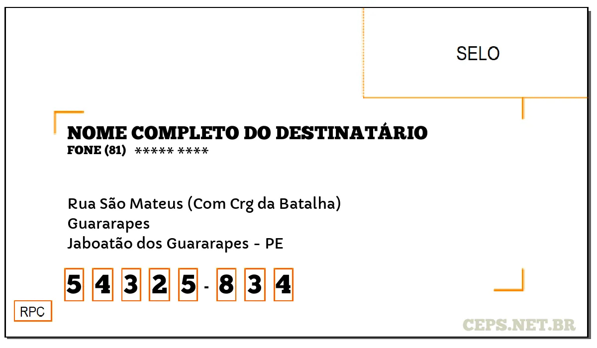 CEP JABOATÃO DOS GUARARAPES - PE, DDD 81, CEP 54325834, RUA SÃO MATEUS (COM CRG DA BATALHA), BAIRRO GUARARAPES.