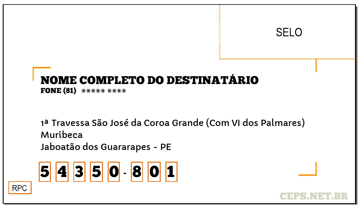 CEP JABOATÃO DOS GUARARAPES - PE, DDD 81, CEP 54350801, 1ª TRAVESSA SÃO JOSÉ DA COROA GRANDE (COM VI DOS PALMARES), BAIRRO MURIBECA.