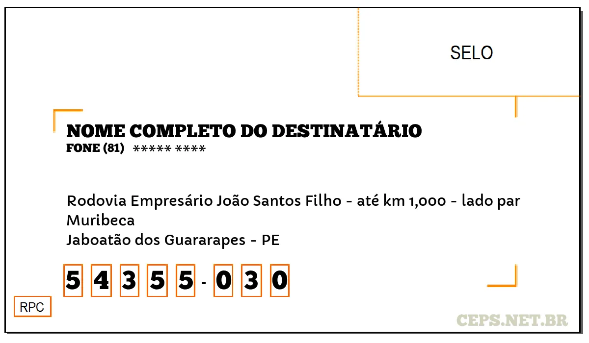 CEP JABOATÃO DOS GUARARAPES - PE, DDD 81, CEP 54355030, RODOVIA EMPRESÁRIO JOÃO SANTOS FILHO - ATÉ KM 1,000 - LADO PAR, BAIRRO MURIBECA.