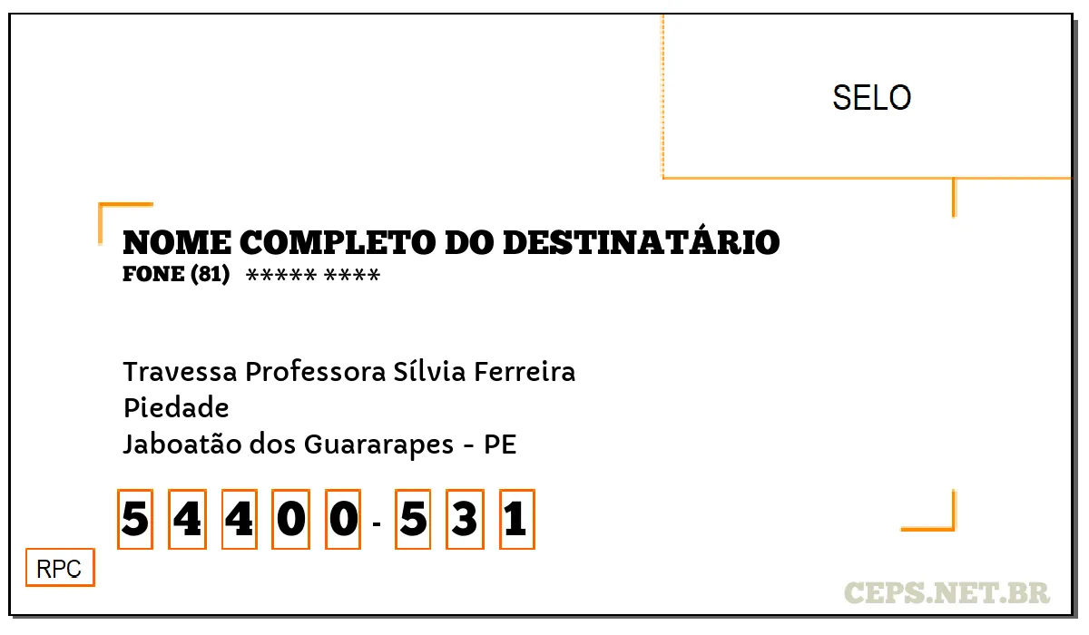 CEP JABOATÃO DOS GUARARAPES - PE, DDD 81, CEP 54400531, TRAVESSA PROFESSORA SÍLVIA FERREIRA, BAIRRO PIEDADE.