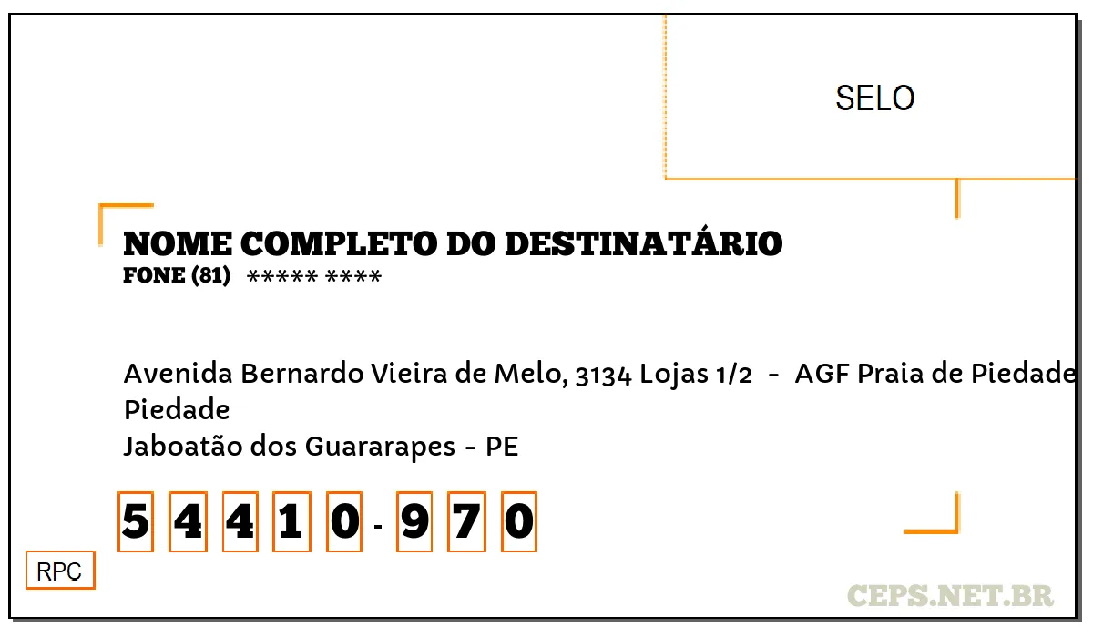 CEP JABOATÃO DOS GUARARAPES - PE, DDD 81, CEP 54410970, AVENIDA BERNARDO VIEIRA DE MELO, 3134 LOJAS 1/2 , BAIRRO PIEDADE.