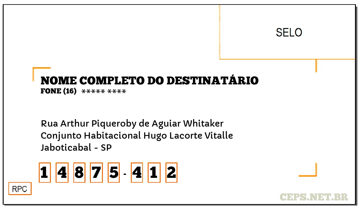 CEP JABOTICABAL - SP, DDD 16, CEP 14875412, RUA ARTHUR PIQUEROBY DE AGUIAR WHITAKER, BAIRRO CONJUNTO HABITACIONAL HUGO LACORTE VITALLE.