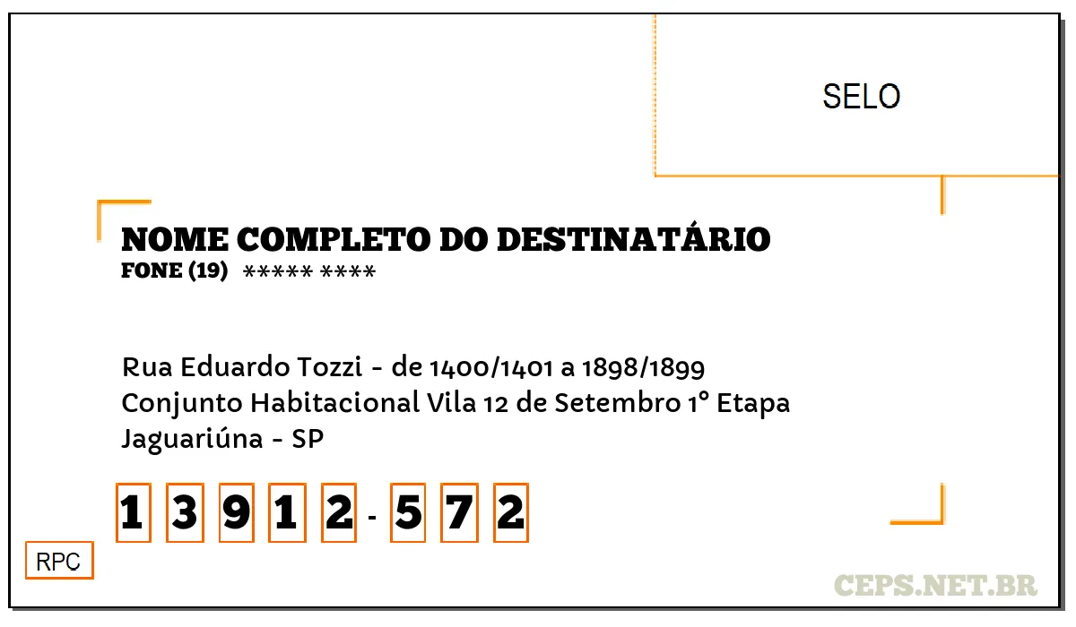 CEP JAGUARIÚNA - SP, DDD 19, CEP 13912572, RUA EDUARDO TOZZI - DE 1400/1401 A 1898/1899, BAIRRO CONJUNTO HABITACIONAL VILA 12 DE SETEMBRO 1° ETAPA.