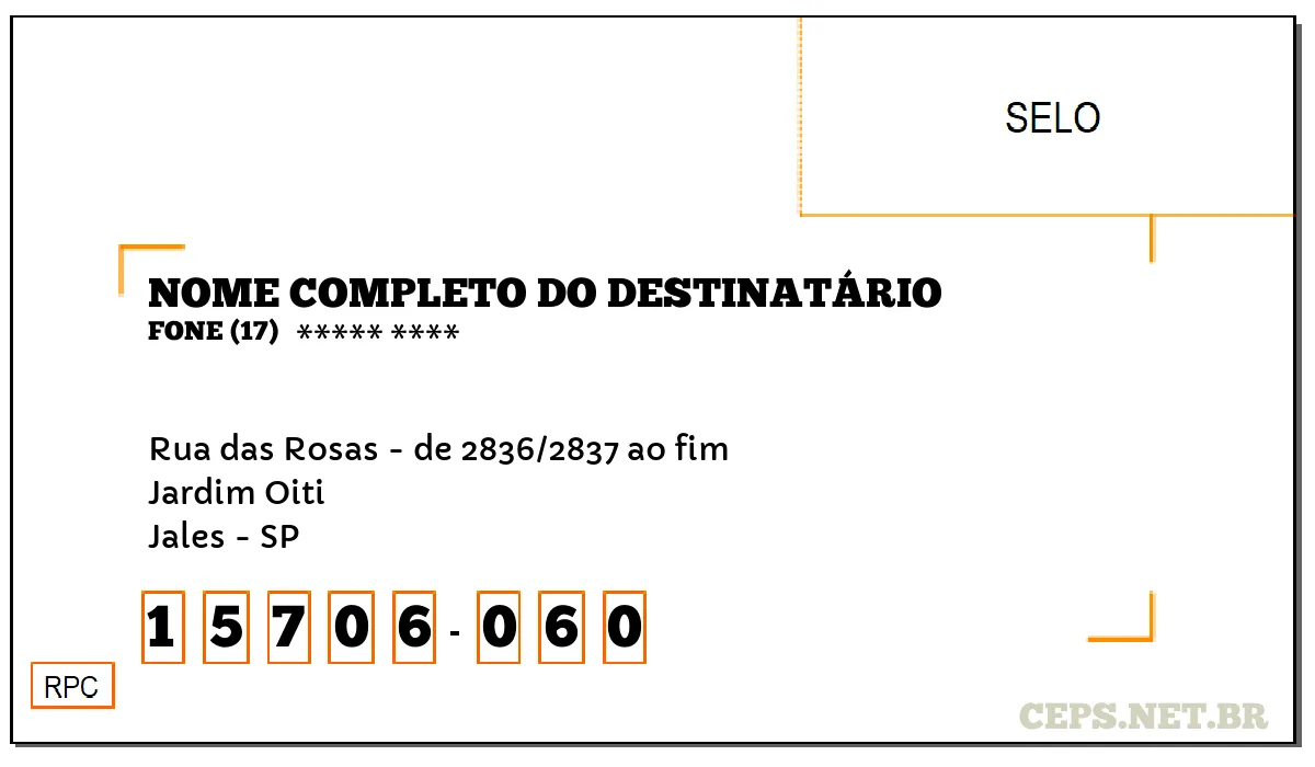 CEP JALES - SP, DDD 17, CEP 15706060, RUA DAS ROSAS - DE 2836/2837 AO FIM, BAIRRO JARDIM OITI.