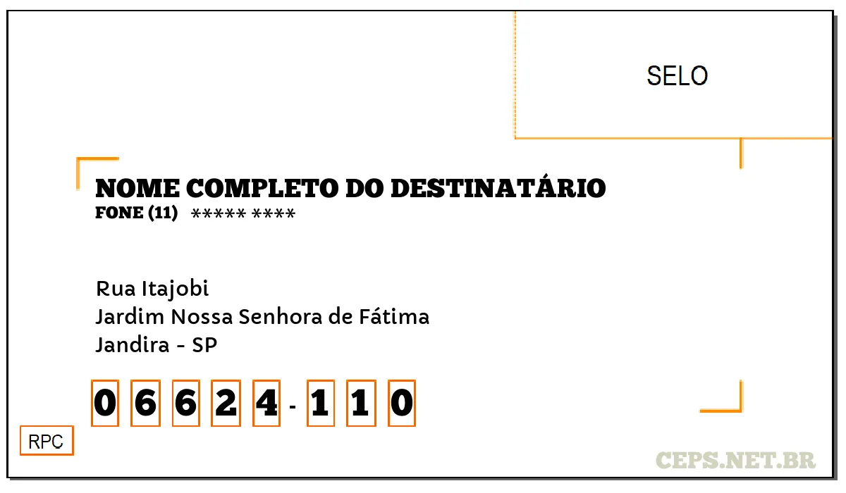 CEP JANDIRA - SP, DDD 11, CEP 06624110, RUA ITAJOBI, BAIRRO JARDIM NOSSA SENHORA DE FÁTIMA.