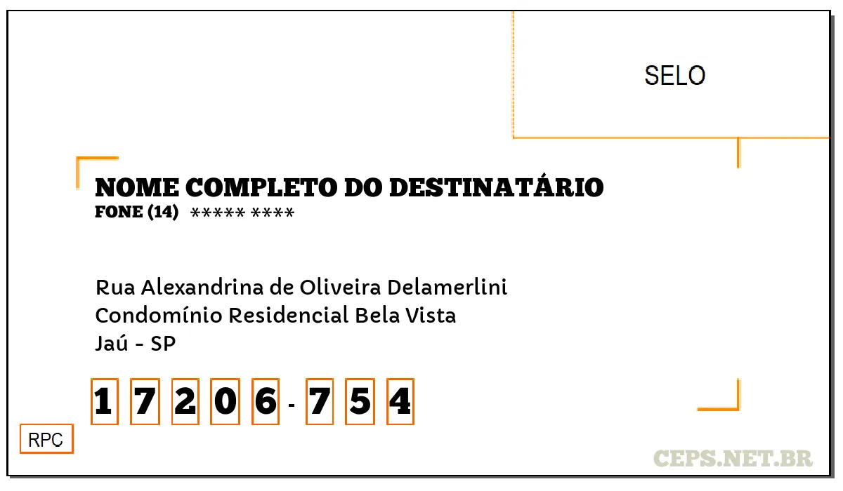 CEP JAÚ - SP, DDD 14, CEP 17206754, RUA ALEXANDRINA DE OLIVEIRA DELAMERLINI, BAIRRO CONDOMÍNIO RESIDENCIAL BELA VISTA.