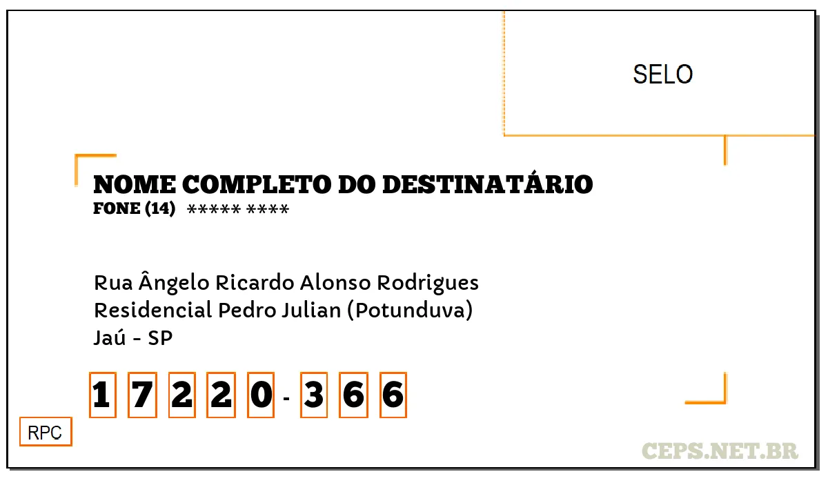 CEP JAÚ - SP, DDD 14, CEP 17220366, RUA ÂNGELO RICARDO ALONSO RODRIGUES, BAIRRO RESIDENCIAL PEDRO JULIAN (POTUNDUVA).