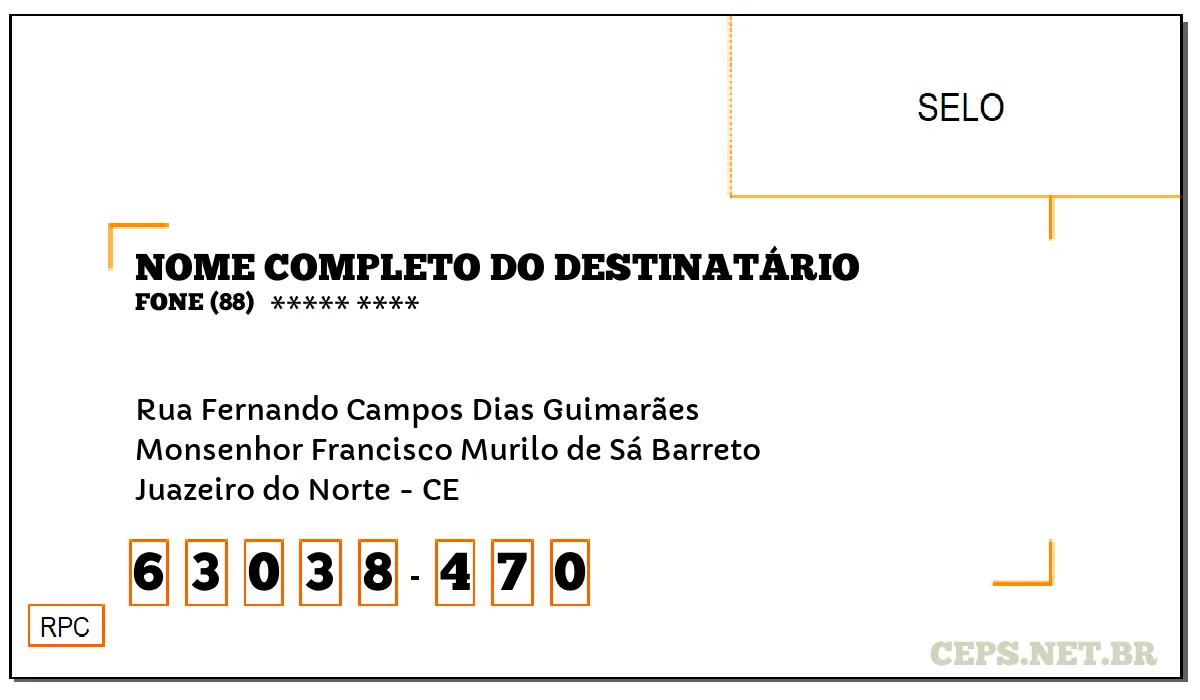 CEP JUAZEIRO DO NORTE - CE, DDD 88, CEP 63038470, RUA FERNANDO CAMPOS DIAS GUIMARÃES, BAIRRO MONSENHOR FRANCISCO MURILO DE SÁ BARRETO.