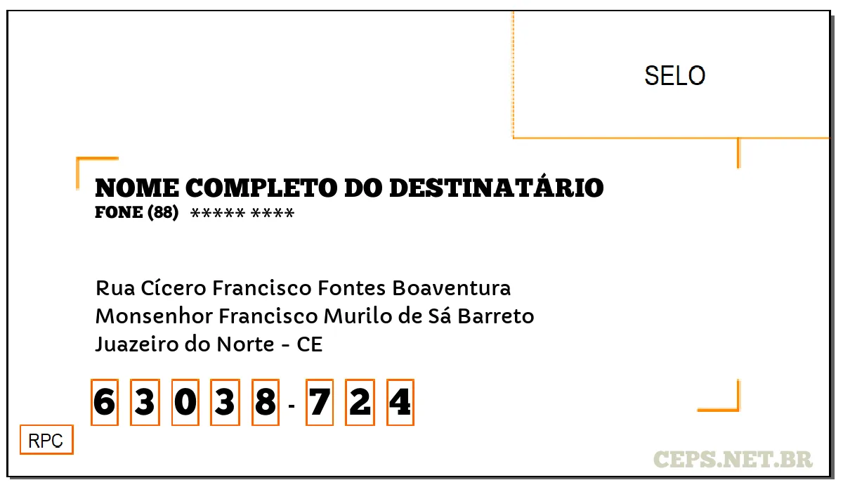 CEP JUAZEIRO DO NORTE - CE, DDD 88, CEP 63038724, RUA CÍCERO FRANCISCO FONTES BOAVENTURA, BAIRRO MONSENHOR FRANCISCO MURILO DE SÁ BARRETO.