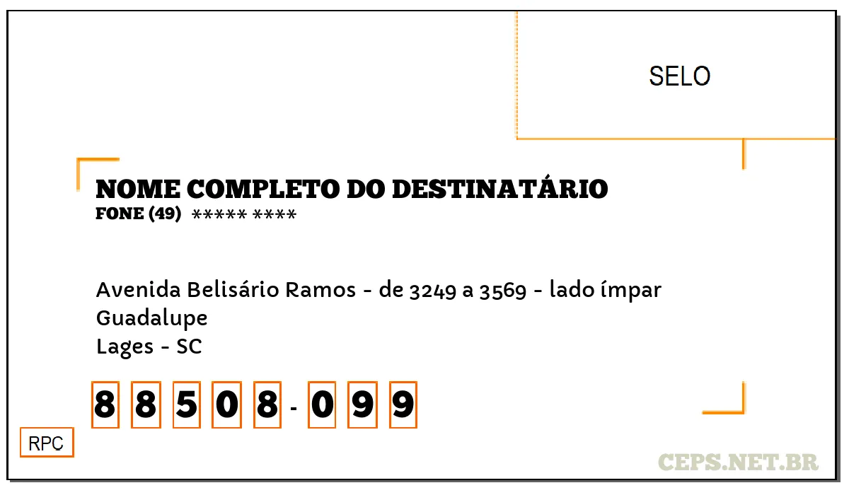 CEP LAGES - SC, DDD 49, CEP 88508099, AVENIDA BELISÁRIO RAMOS - DE 3249 A 3569 - LADO ÍMPAR, BAIRRO GUADALUPE.