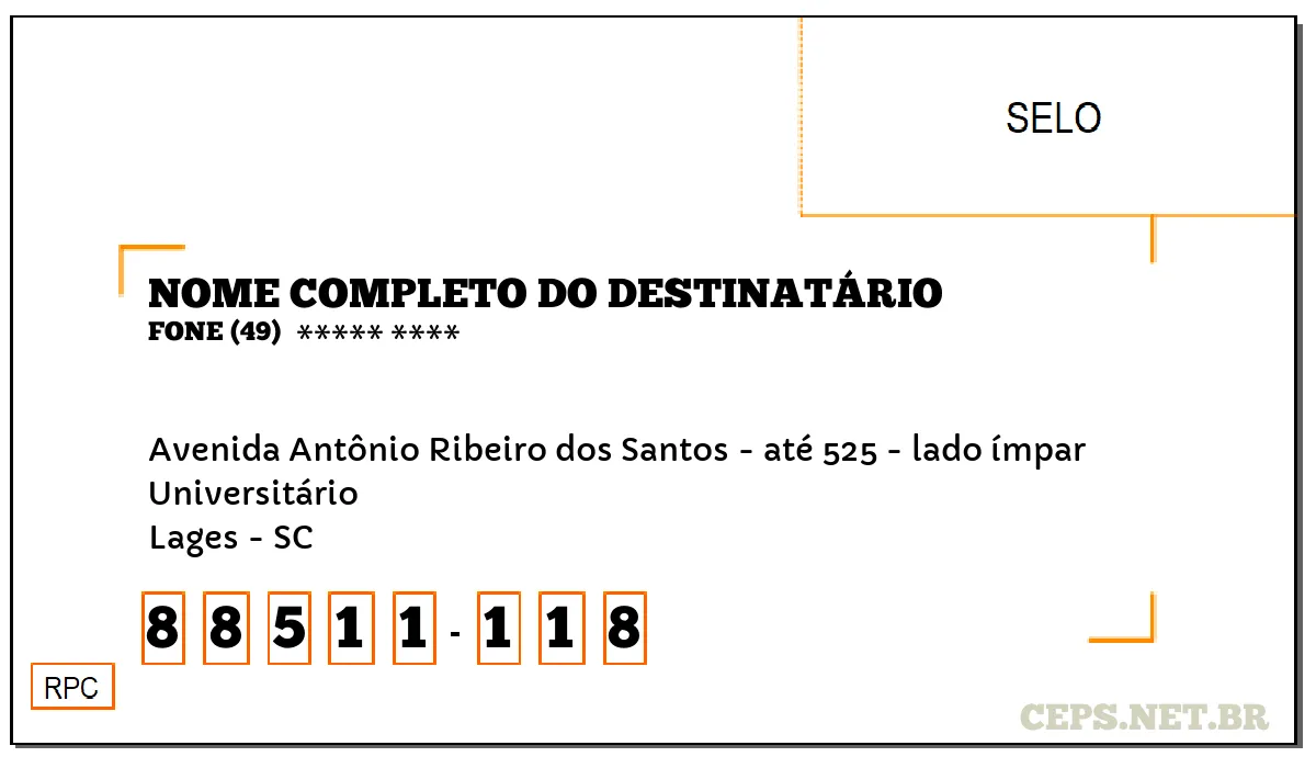 CEP LAGES - SC, DDD 49, CEP 88511118, AVENIDA ANTÔNIO RIBEIRO DOS SANTOS - ATÉ 525 - LADO ÍMPAR, BAIRRO UNIVERSITÁRIO.