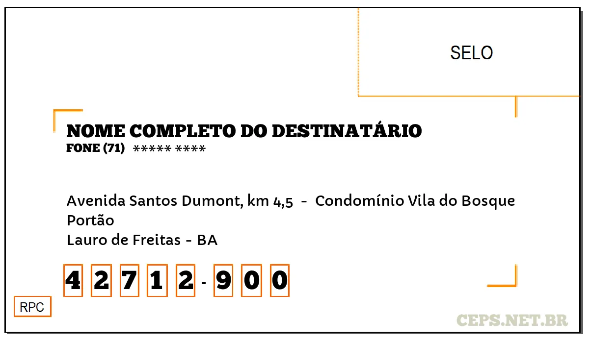 CEP LAURO DE FREITAS - BA, DDD 71, CEP 42712900, AVENIDA SANTOS DUMONT, KM 4,5 , BAIRRO PORTÃO.