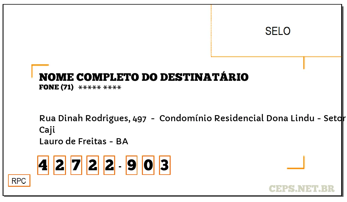 CEP LAURO DE FREITAS - BA, DDD 71, CEP 42722903, RUA DINAH RODRIGUES, 497 , BAIRRO CAJI.