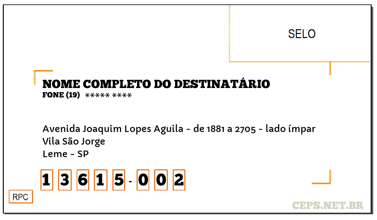 CEP LEME - SP, DDD 19, CEP 13615002, AVENIDA JOAQUIM LOPES AGUILA - DE 1881 A 2705 - LADO ÍMPAR, BAIRRO VILA SÃO JORGE.