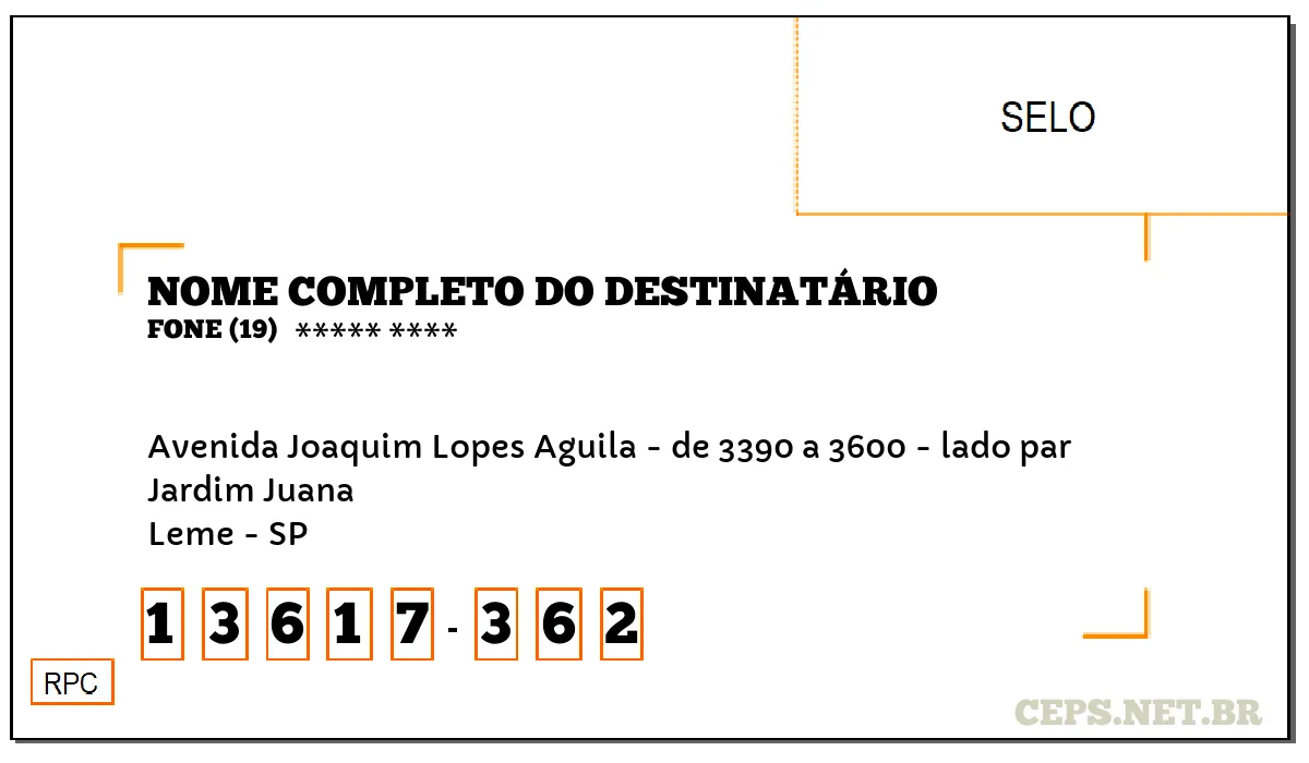 CEP LEME - SP, DDD 19, CEP 13617362, AVENIDA JOAQUIM LOPES AGUILA - DE 3390 A 3600 - LADO PAR, BAIRRO JARDIM JUANA.