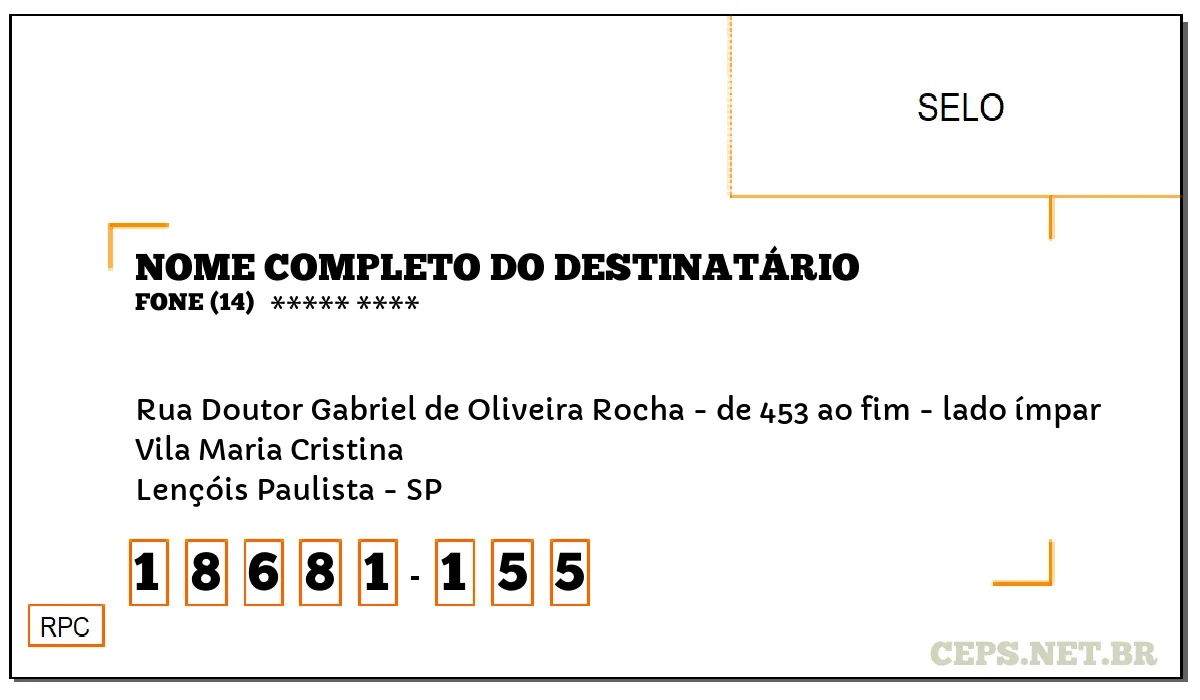 CEP LENÇÓIS PAULISTA - SP, DDD 14, CEP 18681155, RUA DOUTOR GABRIEL DE OLIVEIRA ROCHA - DE 453 AO FIM - LADO ÍMPAR, BAIRRO VILA MARIA CRISTINA.