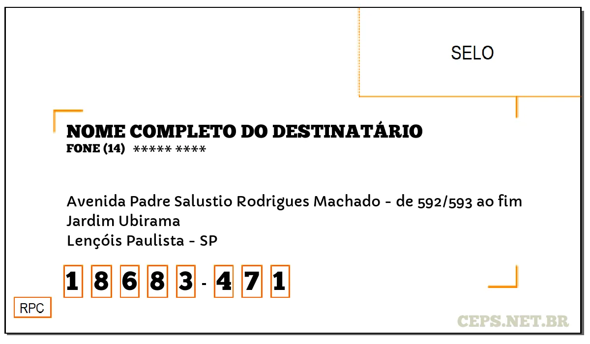 CEP LENÇÓIS PAULISTA - SP, DDD 14, CEP 18683471, AVENIDA PADRE SALUSTIO RODRIGUES MACHADO - DE 592/593 AO FIM, BAIRRO JARDIM UBIRAMA.