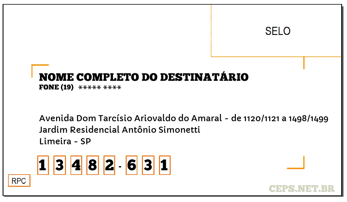 CEP LIMEIRA - SP, DDD 19, CEP 13482631, AVENIDA DOM TARCÍSIO ARIOVALDO DO AMARAL - DE 1120/1121 A 1498/1499, BAIRRO JARDIM RESIDENCIAL ANTÔNIO SIMONETTI.