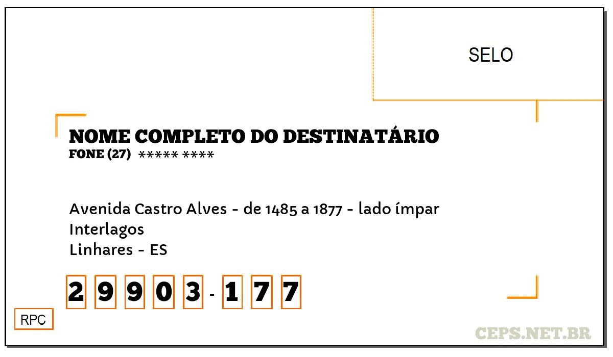 CEP LINHARES - ES, DDD 27, CEP 29903177, AVENIDA CASTRO ALVES - DE 1485 A 1877 - LADO ÍMPAR, BAIRRO INTERLAGOS.