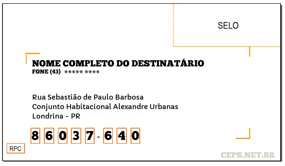 CEP LONDRINA - PR, DDD 43, CEP 86037640, RUA SEBASTIÃO DE PAULO BARBOSA, BAIRRO CONJUNTO HABITACIONAL ALEXANDRE URBANAS.