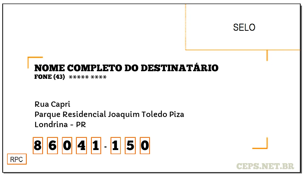 CEP LONDRINA - PR, DDD 43, CEP 86041150, RUA CAPRI, BAIRRO PARQUE RESIDENCIAL JOAQUIM TOLEDO PIZA.