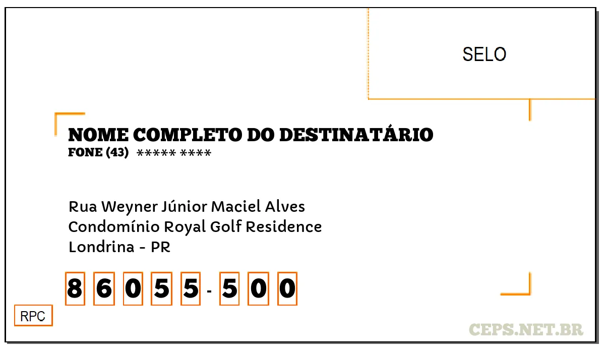 CEP LONDRINA - PR, DDD 43, CEP 86055500, RUA WEYNER JÚNIOR MACIEL ALVES, BAIRRO CONDOMÍNIO ROYAL GOLF RESIDENCE.