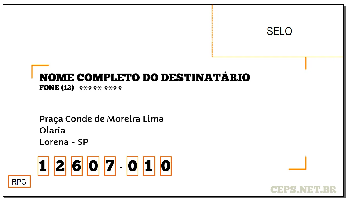 CEP LORENA - SP, DDD 12, CEP 12607010, PRAÇA CONDE DE MOREIRA LIMA, BAIRRO OLARIA.