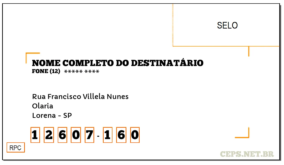 CEP LORENA - SP, DDD 12, CEP 12607160, RUA FRANCISCO VILLELA NUNES, BAIRRO OLARIA.