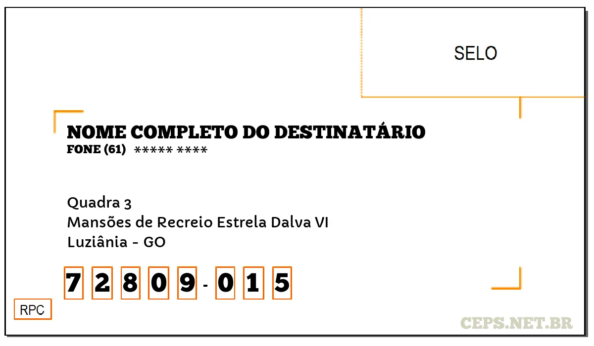 CEP LUZIÂNIA - GO, DDD 61, CEP 72809015, QUADRA 3, BAIRRO MANSÕES DE RECREIO ESTRELA DALVA VI.