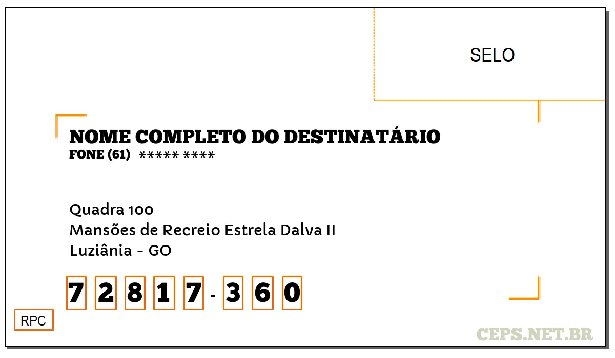 CEP LUZIÂNIA - GO, DDD 61, CEP 72817360, QUADRA 100, BAIRRO MANSÕES DE RECREIO ESTRELA DALVA II.